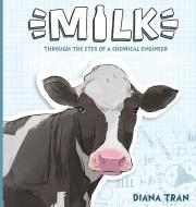 Milk di Diana Tran edito da NHDTran