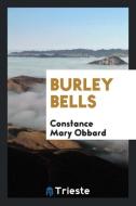 Burley Bells di Constance Mary Obbard edito da LIGHTNING SOURCE INC
