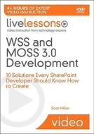 Wss And Moss 3.0 Development Livelessons (video Training) di Scot Hillier edito da Pearson Education (us)