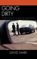 Going Dirty di David Mark edito da Rowman & Littlefield Publishers, Inc.
