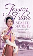 Sealed Secrets di Jessica Blair edito da Little, Brown Book Group