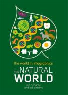 The World in Infographics: The Natural World di Jon Richards, Ed Simkins edito da Hachette Children's Group
