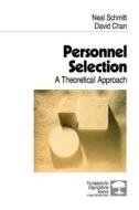 Personnel Selection di Neal Schmitt, David W. Chan edito da SAGE Publications Inc