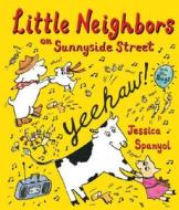 Little Neighbors on Sunnyside Street di Jessica Spanyol edito da Candlewick Press (MA)
