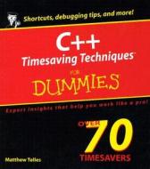 C++ Timesaving Techniques For Dummies di Matthew Telles edito da John Wiley & Sons Inc