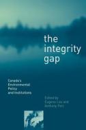 The Integrity Gap di Eugene Lee edito da UBC Press