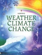Weather and Climate Change di Laura Howell edito da Usborne Books