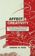 Affect and Creativity di Sandra Walker Russ edito da Taylor & Francis Inc