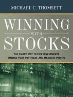 Winning With Stocks di Michael C. Thomsett edito da Amacom