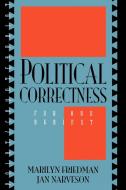 Political Correctness di Marilyn F. Friedman edito da Rowman & Littlefield Publishers