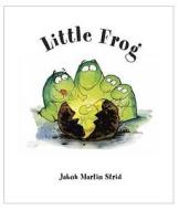 Little Frog di Jakob Martin Strid edito da AlannaMax