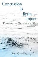 Concussion Is Brain Injury di Shireen Jeejeebhoy edito da SA Jeejeebhoy