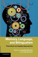 Memory, Language, and Bilingualism edito da Cambridge University Press