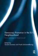 Democracy Promotion in the EU's Neighbourhood di Sandra Lavenex edito da Taylor & Francis Ltd