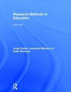 Research Methods in Education di Louis Cohen, Lawrence Manion, Keith Morrison edito da Taylor & Francis Ltd