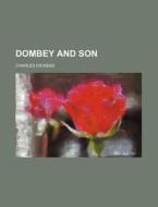 Dombey And Son (volume 3) di Charles Dickens edito da General Books Llc