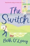 The Switch di Beth O'Leary edito da FLATIRON BOOKS