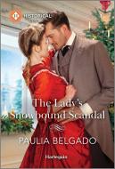 The Lady's Snowbound Scandal di Paulia Belgado edito da Harlequin
