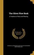 OLIVER PLOW BK di Charles Allen Bacon edito da WENTWORTH PR
