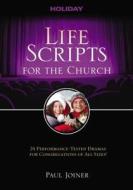 Life Scripts for the Church di Paul Joiner edito da Thomas Nelson Publishers