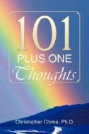 101 Plus One Thoughts di Christopher Chima edito da Xlibris Corporation