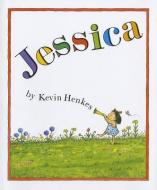 Jessica [With Hardcover Book(s)] di Kevin Henkes edito da Live Oak Media (NY)