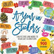 A Year in Stickers Sticker Book: Fun Pictures and Words to Highlight Celebrations edito da PETER PAUPER