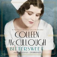 Bittersweet di Colleen McCullough edito da Blackstone Audiobooks