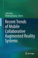Recent Trends of  Mobile Collaborative Augmented Reality Systems edito da Springer New York