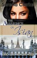 The Alliance of Isian di Serena Clarke edito da Createspace