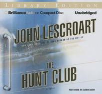 The Hunt Club di John Lescroart edito da Brilliance Audio