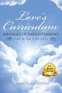 Love's Curriculum di Jenny Hogg Ashwell edito da Balboa Press