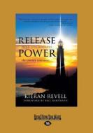 Release Your Unstoppable Power: The Journey Continues... (Large Print 16pt) di Kieran Revell edito da READHOWYOUWANT