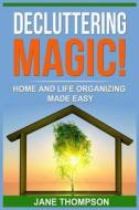 Decluttering Magic! di Ridder Samantha Ridder edito da CreateSpace Independent Publishing Platform