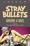 Stray Bullets: Sunshine & Roses Volume 3 di David Lapham edito da Image Comics