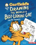 Garfield's (R) Guide to Drawing the World's Best-Looking Cat (and His Friends) di Scott Nickel edito da LERNER PUBN