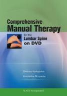 Comprehensive Manual Therapy for the Lumbar Spine on DVD di Dimitrios Kostopoulos, Konstantine Rizopoulos edito da Slack