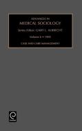 Advances in Medical Sociology di Fitzpatrick Ray Fitzpatrick, Gary L. Albrecht, Ray Fitzpatrick edito da Emerald Group Publishing Limited