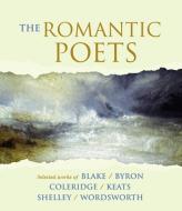 The Romantic Poets di William Blake, George Gordon Byron, Samuel Taylor Coleridge edito da HighBridge Audio