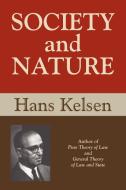 Society and Nature di Hans Kelsen edito da The Lawbook Exchange, Ltd.