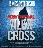 Merry Christmas, Alex Cross di James Patterson edito da Hachette Audio