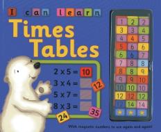 I Can Learn Times Tables di Nicola Baxter edito da Anness Publishing
