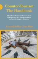 Counter-Tourism: The Handbook di Phil Smith edito da Triarchy Press