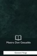 Mastro Don Gesualdo di Giovanni Verga edito da Createspace Independent Publishing Platform