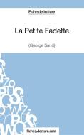 La Petite Fadette de George Sand (Fiche de lecture) di Vanessa Grosjean, fichesdelecture. com edito da FichesDeLecture.com