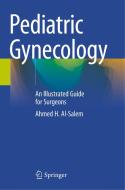 Pediatric Gynecology di Ahmed H. Al-Salem edito da Springer International Publishing