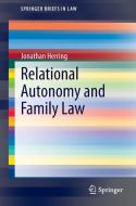 Relational Autonomy and Family Law di Jonathan Herring edito da Springer International Publishing