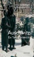 Auschwitz di Lucie Adelsberger edito da Bouvier Verlag