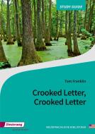 Crooked Letter, Crooked Letter di Tom Franklin edito da Diesterweg Moritz
