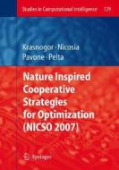 Nature Inspired Cooperative Strategies for Optimization (NICSO 2007) edito da Springer-Verlag GmbH